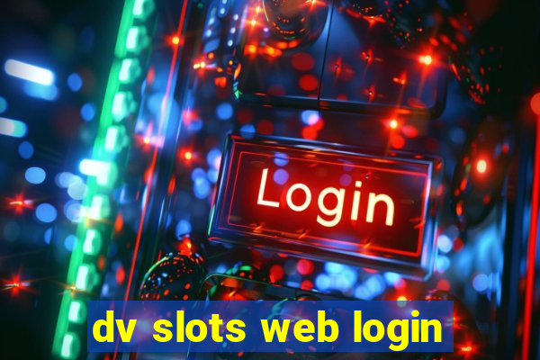 dv slots web login